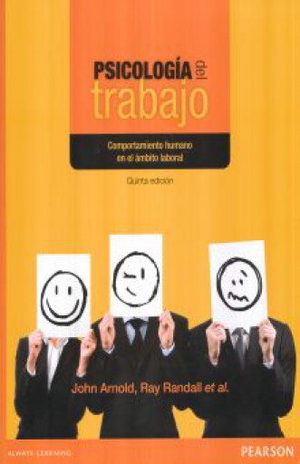 Psicología del trabajo: Comportamiento humano en el ámbito laboral
