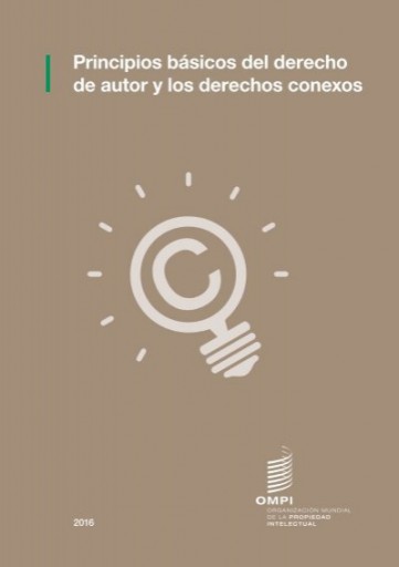 Principios básicos del derecho de autor y los derechos conexos