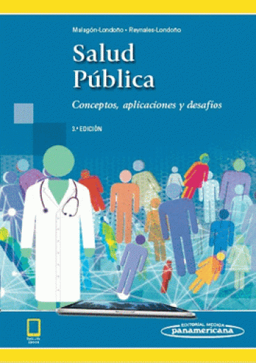 Salud pública: conceptos, aplicaciones y desafíos