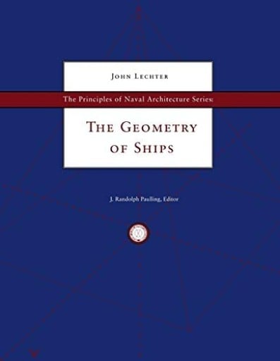 The Principles Of Naval Architecture Series: The Geometry Of Ships