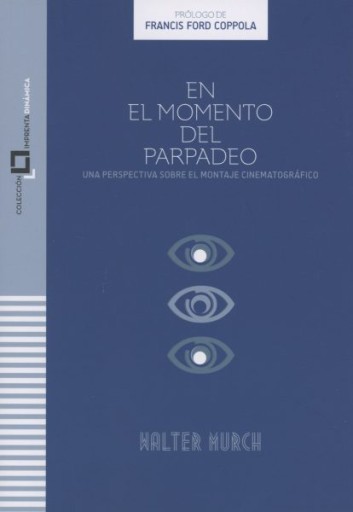 En el momento del parpadeo: una perspectiva sobre el montaje cinematográfico