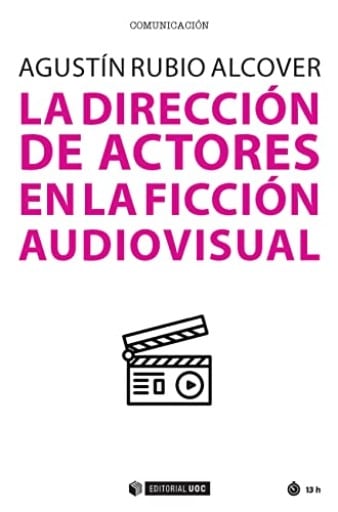 La Dirección de Actores en la Ficcion Audiovisual
