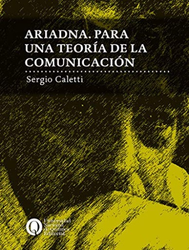 Ariadna. Para una teoría de la comunicación