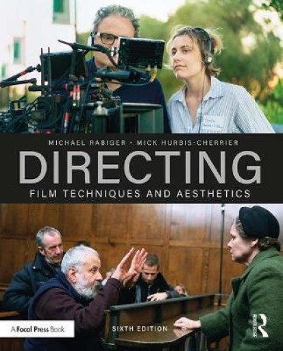Directing: Film Techniques and Aesthetics