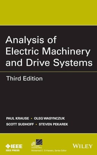 Analysis of Electric Machinery and Drive Systems