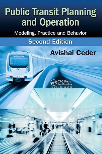 Public Transit Planning and Operation: Modeling, Practice and Behavior