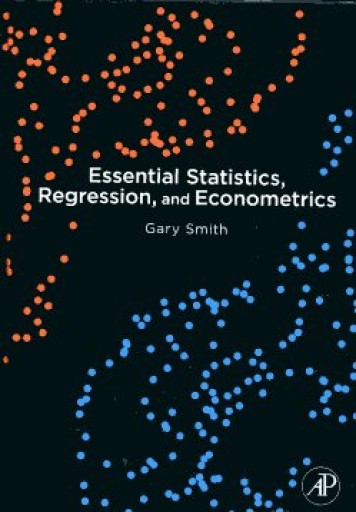 Essential Statistics, Regression, and Econometrics