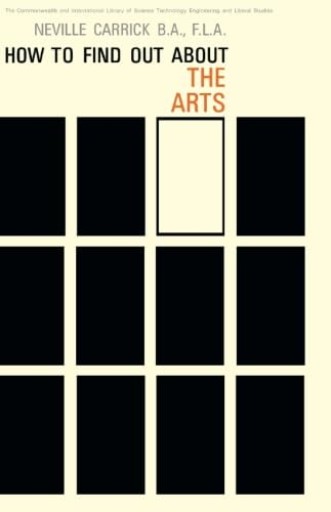 How to Find Out About the Arts: A Guide to Sources of Information