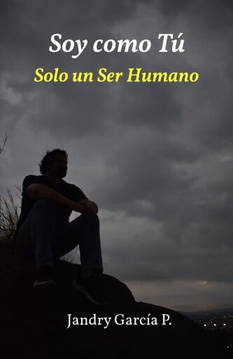 Soy como Tu: Solo un Ser Humano