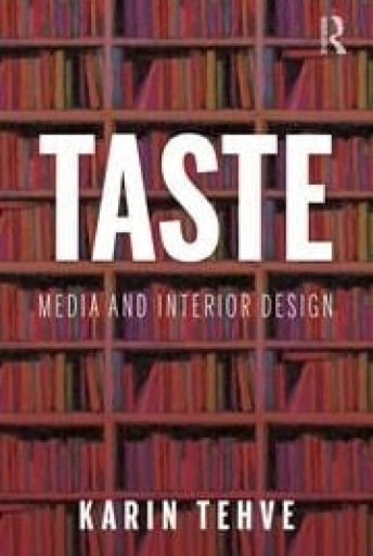 Taste: Media and Interior Design