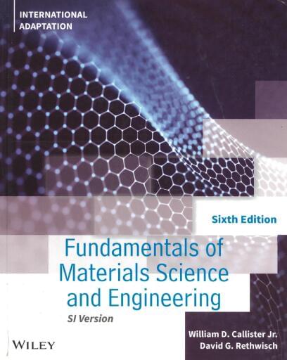Fundamentals of Materials Science and Engineering