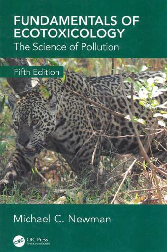 Fundamentals of Ecotoxicology: The Science of Pollution