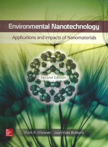Environmental Nanotechnology: Applications and Impacts of Nanomaterials
