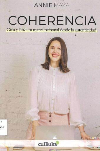 Coherencia: Crea y lanza tu marca personal desde la autenticidad