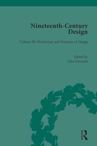 Nineteenth-Century Design: Production and Practices of Design