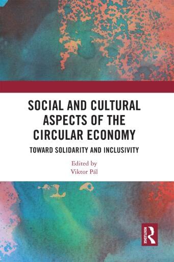Social and Cultural Aspects of the Circular Economy: Toward Solidarity and Inclusivity