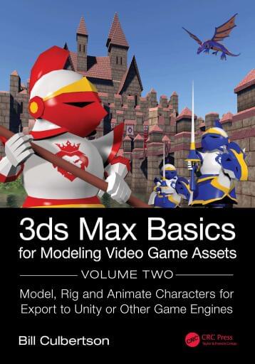 3ds Max Basics for Modeling Video Game Assets (vol. 2)