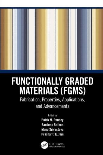 Fgms Functionally Graded Materials (FGMs)