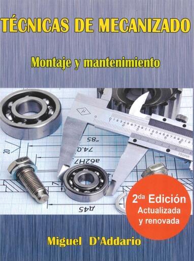 Técnicas de mecanizado: montaje y mantenimiento