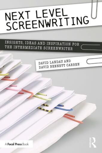 Next Level Screenwriting: Insights, Ideas and Inspiration for the Intermediate Screenwriter