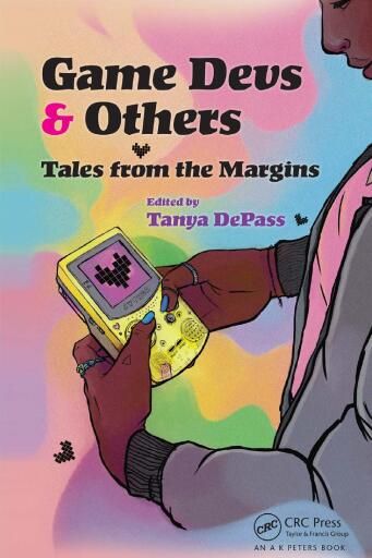 Game Devs & Others: Tales from the Margins