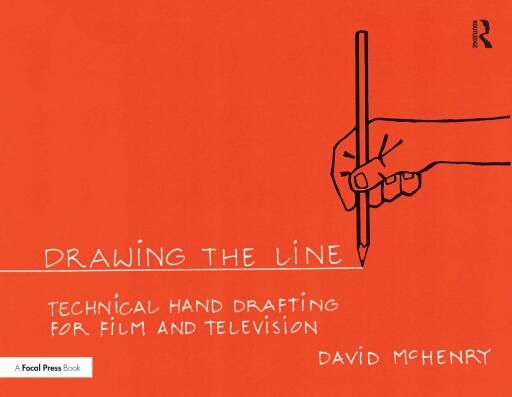 Drawing the Line: Technical Hand Drafting for Film and Television