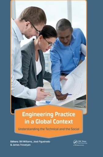 Engineering Practice in a Global Context: Understanding the Technical and the Social