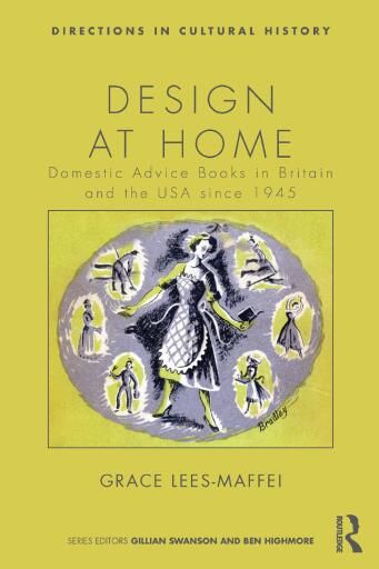 Design at Home: Domestic Advice Books in Britain and the USA since 1945