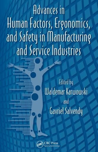 Advances in Human Factors, Ergonomics, and Safety in Manufacturing and Service Industries