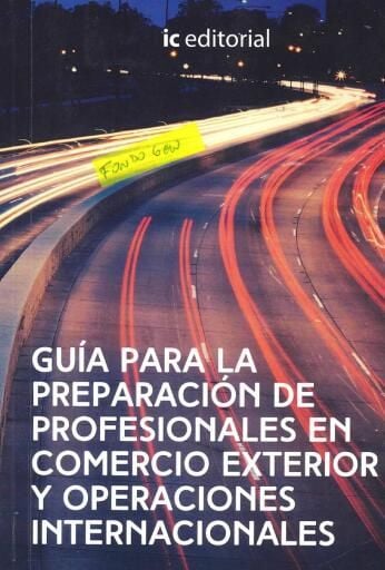 Guía para la preparación de profesionales en comercio exterior y operaciones internacionales