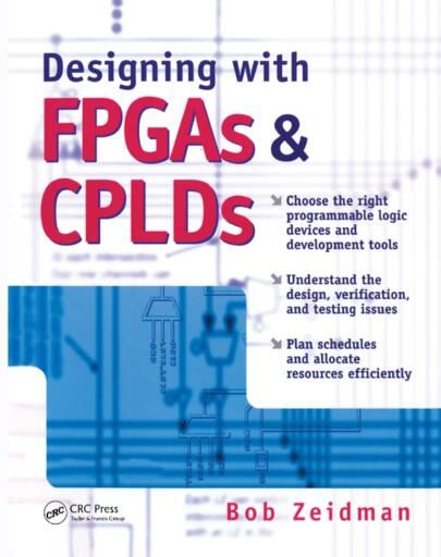 Designing with FPGAs and CPLDs