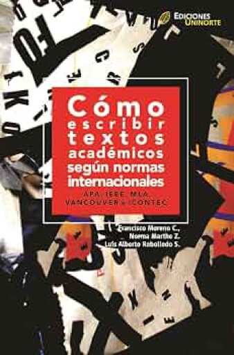 Cómo escribir textos académicos según normas internacionales: APA, IEEE, MLA, Vancouver e ICONTEC