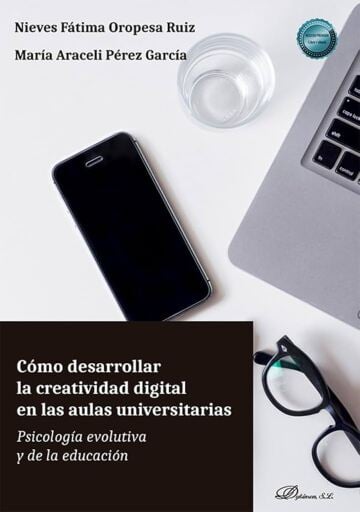Cómo desarrollar la creatividad digital en las aulas universitarias: Psicología evolutiva y de la educación