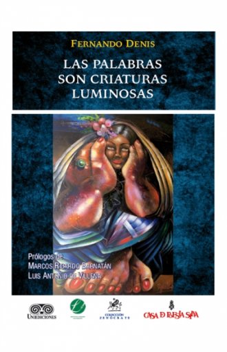 LAS PALABRAS SON CRIATURAS LUMINOSAS