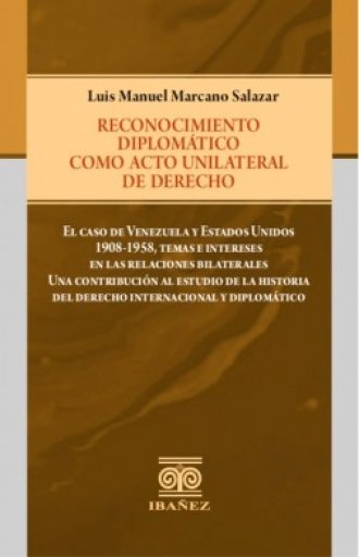 RECONOCIMIENTO DIPLOMÁTICO COMO ACTO UNILATERAL DE DERECHO