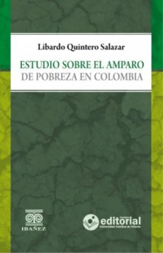 ESTUDIO SOBRE EL AMPARO DE POBREZA EN COLOMBIA