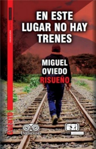 EN ESTE LUGAR NO HAY TRENES