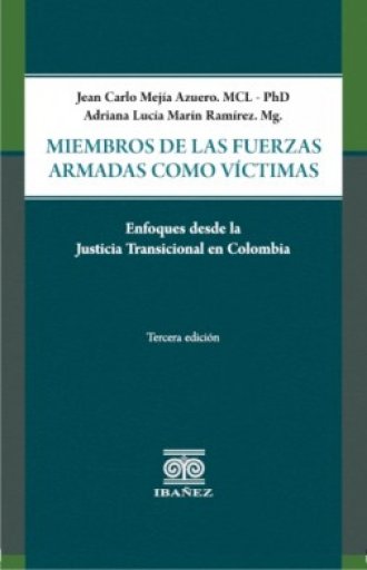MIEMBROS DE LAS FUERZAS ARMADAS COMO VÍCTIMAS