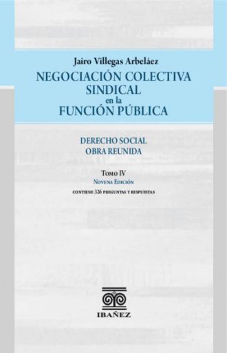 NEGOCIACIÓN COLECTIVA LABORAL EN LA FUNCIÓN PÚBLICA 9° Ed.