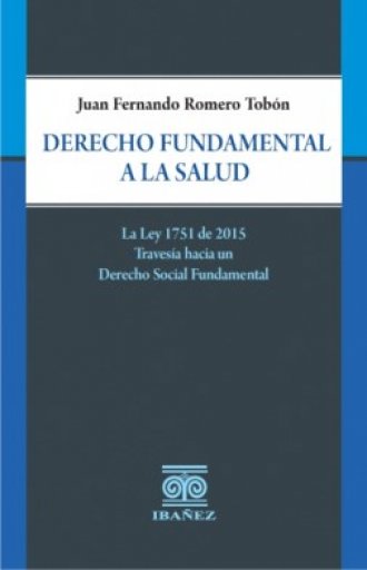 EL DERECHO FUNDAMENTAL A LA SALUD