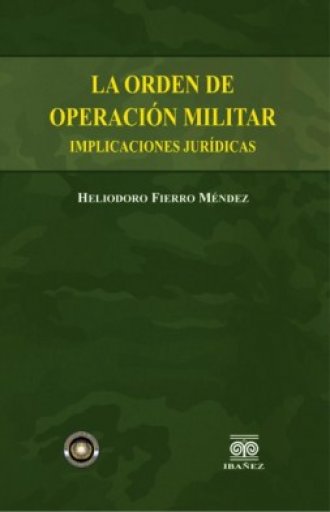 LA ORDEN DE OPERACIÓN MILITAR