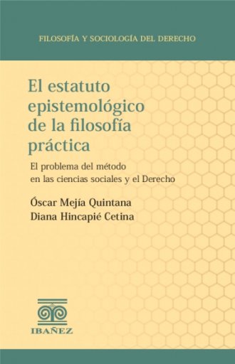EL ESTATUTO EPISTEMOLÓGICO DE LA FILOSOFÍA PRÁCTICA