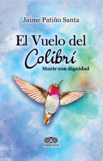 EL VUELO DEL COLIBRÍ