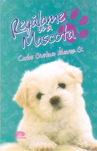 REGÁLAME UNA MASCOTA