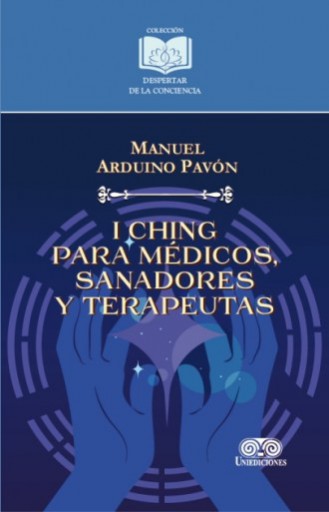 I CHING PARA MÉDICOS, SANADORES Y TERAPEUTAS
