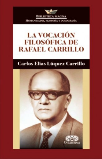 LA VOCACIÓN FILOSÓFICA DE RAFAEL CARRILLO