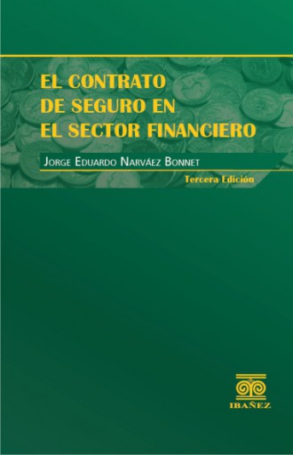 EL CONTRATO DE SEGURO EN EL SECTOR FINANCIERO 3 Ed.