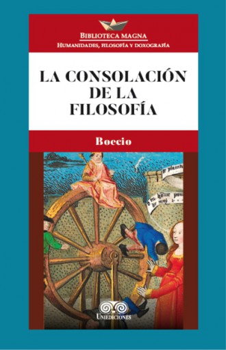 LA CONSOLACIÓN DE LA FILOSOFÍA