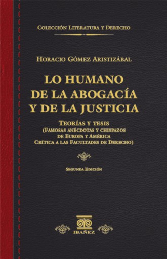 LO HUMANO DE LA ABOGACÍA Y DE LA JUSTICIA