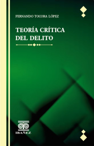 TEORÍA CRÍTICA DEL DELITO